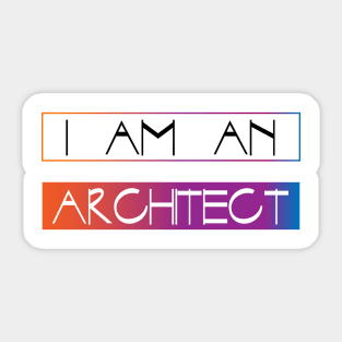 I am an architect Sticker